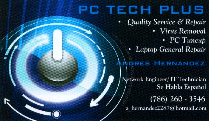 PC Tech Plus - PC Tune Up - Virus Removal - Laptop General Repair - Network Engineer - IT Technician - Andres Hernandez - Se Habla Espanol - Computer Repair
